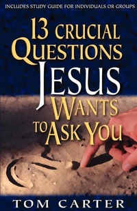 Abbildung von: 13 Crucial Questions Jesus Wants to Ask You - Kregel Publications,U.S.
