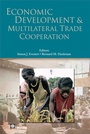 Cover: Economic Development and Multilateral Trade Cooperation - World Bank Publications