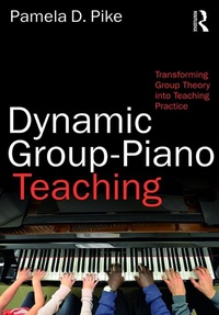Abbildung von: Dynamic Group-Piano Teaching - Routledge