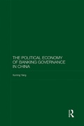 Cover: The Political Economy of Banking Governance in China - Routledge