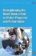 Cover: Strengthening the World Bank's Role in Global Programs and Partnerships - World Bank Publications
