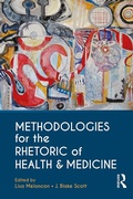 Cover: Methodologies for the Rhetoric of Health & Medicine - Routledge