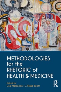 Abbildung von: Methodologies for the Rhetoric of Health & Medicine - Routledge