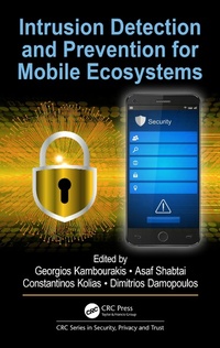 Abbildung von: Intrusion Detection and Prevention for Mobile Ecosystems - CRC Press