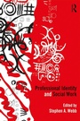 Cover: Professional Identity and Social Work - Routledge