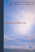 Cover: Difficulties of Ethical Life - Fordham University Press