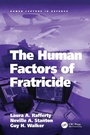 Cover: The Human Factors of Fratricide - CRC Press