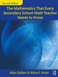 Cover: The Mathematics That Every Secondary School Math Teacher Needs to Know - Routledge
