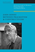 Cover: John Dewey Between Pragmatism and Constructivism - Fordham University Press