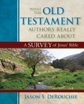 Cover: What the Old Testament Authors Really Cared Abou - A Survey of Jesus` Bible - Kregel Publications,U.S.