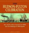 Cover: The Hudson-Fulton Celebration - Fordham University Press