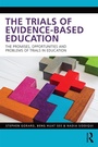 Cover: The Trials of Evidence-based Education - Routledge