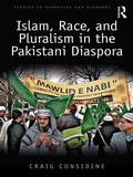 Cover: Islam, Race, and Pluralism in the Pakistani Diaspora - Routledge