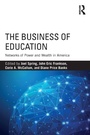 Cover: The Business of Education - Routledge