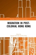 Cover: Migration in Post-Colonial Hong Kong - Routledge