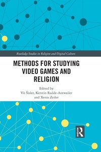 Abbildung von: Methods for Studying Video Games and Religion - Routledge