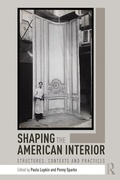 Cover: Shaping the American Interior - Routledge
