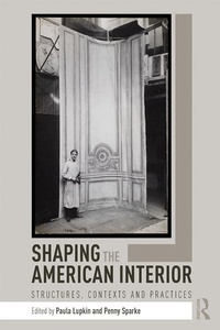 Abbildung von: Shaping the American Interior - Routledge