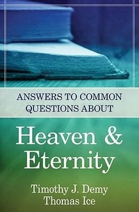 Enlarge image Cover: Answers to Common Questions About Heaven & Eternity - Kregel Publications,U.S.
