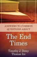 Cover: Answers to Common Questions About the End Times - Kregel Publications,U.S.
