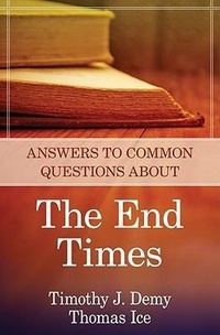 Enlarge image Cover: Answers to Common Questions About the End Times - Kregel Publications,U.S.