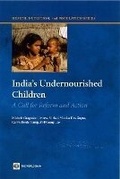Cover: India's Undernourished Children - World Bank Publications