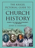 Cover: The Kregel Pictorial Guide to Church History - Kregel Publications,U.S.
