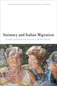 Enlarge image Cover: Intimacy and Italian Migration - Fordham University Press
