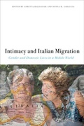 Cover: Intimacy and Italian Migration - Fordham University Press