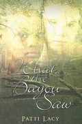 Cover: What the Bayou Saw - Kregel Publications,U.S.