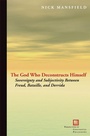 Cover: The God Who Deconstructs Himself - Fordham University Press