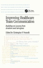Cover: Improving Healthcare Team Communication - CRC Press