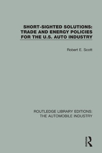 Abbildung von: Short Sighted Solutions: Trade and Energy Policies for the US Auto Industry - Routledge