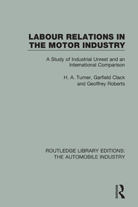 Abbildung von: Labour Relations in the Motor Industry - Routledge