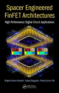 Enlarge image Cover: Spacer Engineered FinFET Architectures - CRC Press