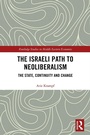 Cover: The Israeli Path to Neoliberalism - Routledge