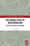 Cover: The Israeli Path to Neoliberalism - Routledge