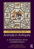 Cover: The Culture of Animals in Antiquity - Routledge