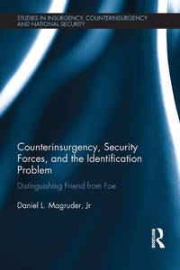 Bild vergrößern Bild: Counterinsurgency, Security Forces, and the Identification Problem - Routledge