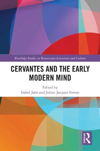 Abbildung von: Cervantes and the Early Modern Mind - Routledge