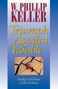 Abbildung von: Triumph against Trouble - Kregel Publications,U.S.