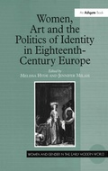Cover: Women, Art and the Politics of Identity in Eighteenth-Century Europe - Routledge