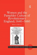 Cover: Women and the Pamphlet Culture of Revolutionary England, 1640-1660 - Routledge