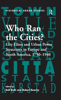 Enlarge image Cover: Who Ran the Cities? - Routledge