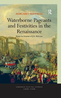 Abbildung von: Waterborne Pageants and Festivities in the Renaissance - Routledge