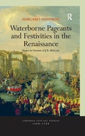 Cover: Waterborne Pageants and Festivities in the Renaissance - Routledge