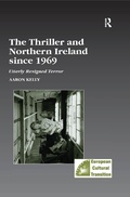 Cover: The Thriller and Northern Ireland since 1969 - Routledge