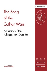 Bild vergrößern Bild: The Song of the Cathar Wars - Routledge