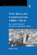 Cover: The Skilled Compositor, 1850-1914 - Routledge