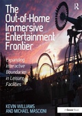 Cover: The Out-of-Home Immersive Entertainment Frontier - Routledge